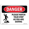 Signmission OSHA Danger Sign, Please Watch Your Step As You, 24in X 18in Decal, 24" W, 18" H, Landscape OS-DS-D-1824-L-2118